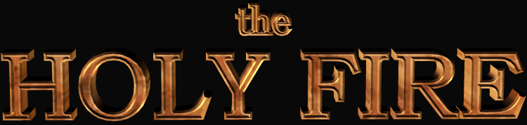 the  H O L Y  F I R E
